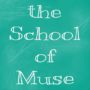 the School of Muse